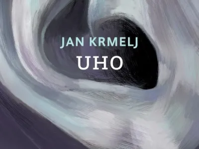 Jan Krmelj<br><br>Uho