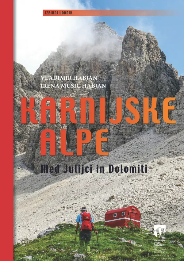 Karnijske Alpe: Med Julijci in Dolomiti