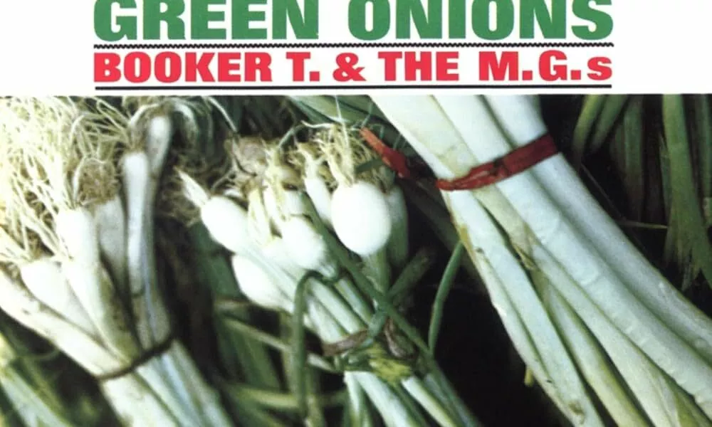 Green OnionsBooker T. and The M.G.s