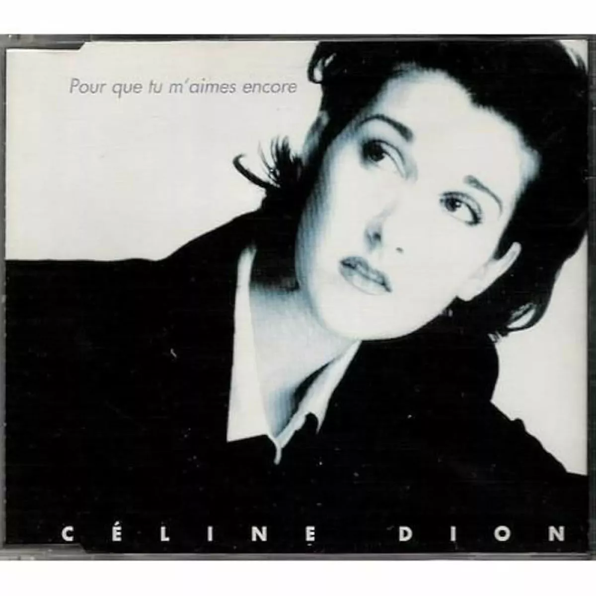 Celine Dion - Pour que tu m'aimes encore